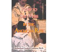 How to Say Mass in the Anglican Rite