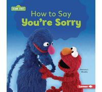 How to Say You're Sorry