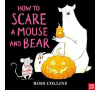 How to Scare a Mouse and Bear