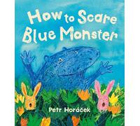 How to Scare Blue Monster