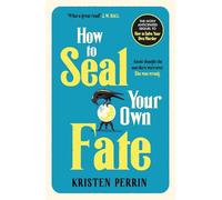 How To Seal Your Own Fate: 2