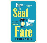How To Seal Your Own Fate
