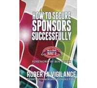 How To Secure Sponsors Successfully