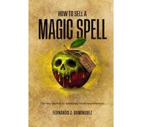 How to Sell a Magic Spell: The Key portal to amazing retail experiences