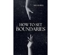 How to Set Boundaries: 1