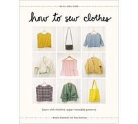 Amelia Greenhall Amy Bornman How to Sew Clothes (Copertina rigida)