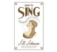 How To Sing: New Century Edition