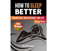 How to Sleep Better: Unlock Rest and Recharge Your Life