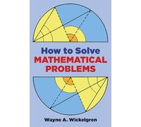How to Solve Mathematical Problems