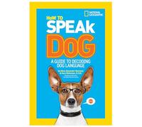 Dr. Gary Weitzman Aline Alexander Newman How to Speak Dog (Tascabile)