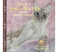 How to Speak with a Kitty: Comment Parler Avec Un Minou