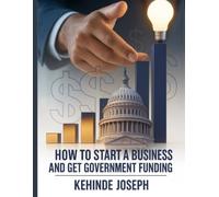 How To Start A Business And Get Government Funding