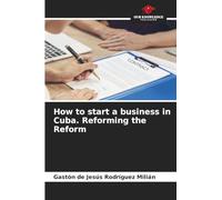 How to start a business in Cuba. Reforming the Reform