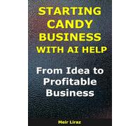 How to Start a Candy Business With AI Help: From Idea to Profitable Business