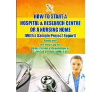 How to Start a Hospital & Research Centre or a Nursing Home