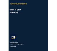 How to Start Investing: What Do I Do First? A Plain-English Beginner Guide