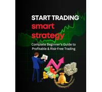 How to Start Trading: A Complete Beginner-to-Intermediate Guide to Trading Forex, Stocks, Gold, Silver, Crypto, and Indices Using Market Structure, Liquidity, and EMA-Based Confirmation Strategies