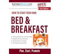 How to Start Your Own Bed & Breakfast Business