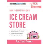 How to Start Your Own Ice Cream Store