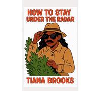 How to Stay Under the Radar