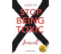 How to Stop Being Toxic Journal