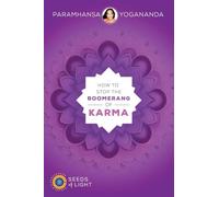 How to Stop the Boomerang of Karma: 2