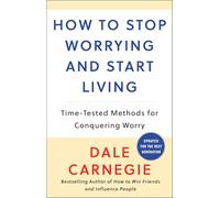 Dale Carnegie How to Stop Worrying and Start Living (Tascabile)