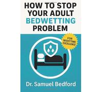 How to Stop Your Adult Bedwetting Problem: Funny Novelty Notebook Disguised as a Real Book - Adult Bedwetting Gag, White Elephant & Secret Santa Prank Gift for Men or Women - 6×9 Lined Blank Journal