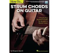 Burgess Speed – Come strimpellare accordi sulla chitarra – Guida per principianti – Libro/Video