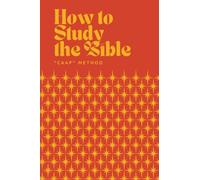 How to Study the Bible: "CAAP" Method