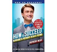 How to Succeed in Business Without Really Trying: With a New Introduction by Stanley Bing
