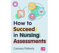 How to Succeed in Nursing Assessments