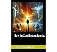 How to Sue Rogue Agents