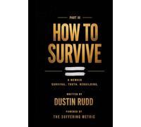 How To Survive: A Released Records Of Events Part III