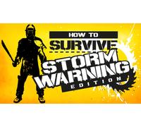 How to Survive - Storm Warning Edition