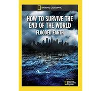 How to Survive the End of the World: Flooded Earth