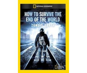 How to Survive the End of the World: Zombie Earth