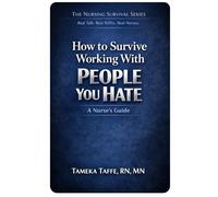 How to Survive Working With People You Hate: A Nurse’s Guide to Boundaries, Conflict, and Professional Survival
