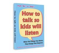 How to Talk So Kids Will Listen - A Calm and Effective Guide to Better Communication and Positive Parenting