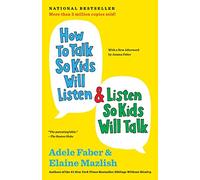 Adele Faber Ela How to Talk So Kids Will Listen & Listen So K (Copertina rigida)