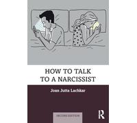 How to Talk to a Narcissist