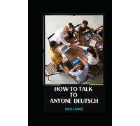 How to Talk To Anyone Deutsch