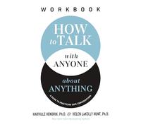Harville Hendrix, Ph.D. Helen L How to Talk with Anyone about Anythi (Tascabile)