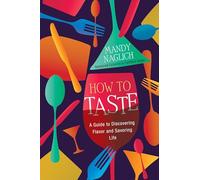 Mandy Naglich How to Taste (Copertina rigida)