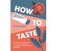 Becky Selengut How to Taste (Copertina rigida)