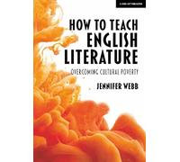 How to teach English literature: Overcoming cultural poverty