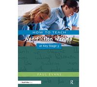 How to Teach Non-Fiction Writing at Key Stage 3