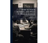 How to Teach Reading, and What to Read in School