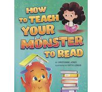 How to Teach Your Monster to Read