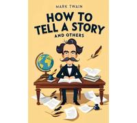 How to Tell a Story and Others